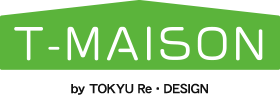 T-MAISON by Tokyu Re・design